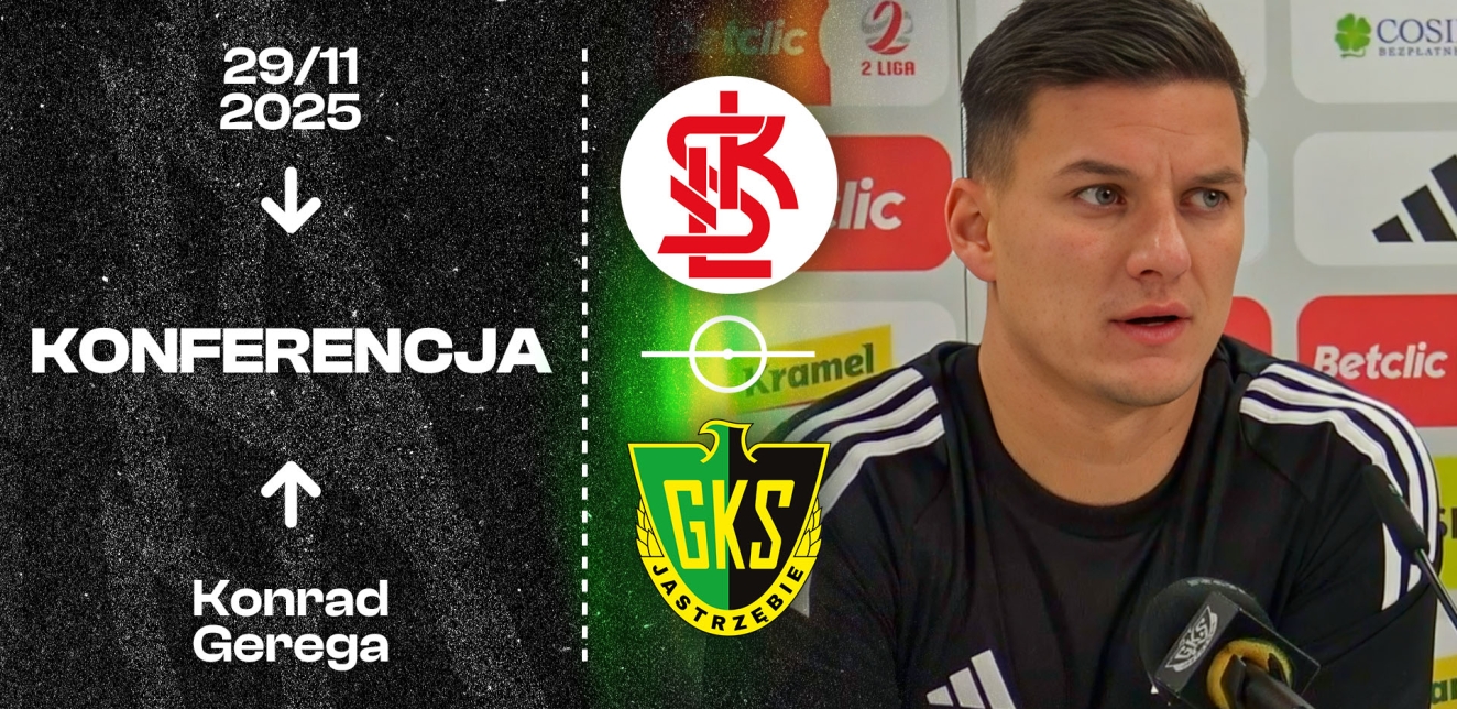 [GKS TV] Konrad Gerega na konferencji prasowej po meczu ŁKS II Łódź - GKS Jastrzębie